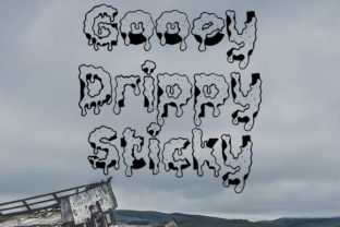 Gooey Drippy Sticky: A Font with Personality for Editorial Design