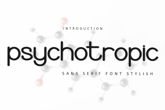 Psychotropic: A Designer’s Review of This Bold Sans Serif