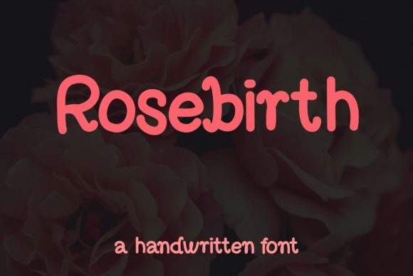 Rosebirth: The Handwritten Typeface That Softens Your Brand Identity